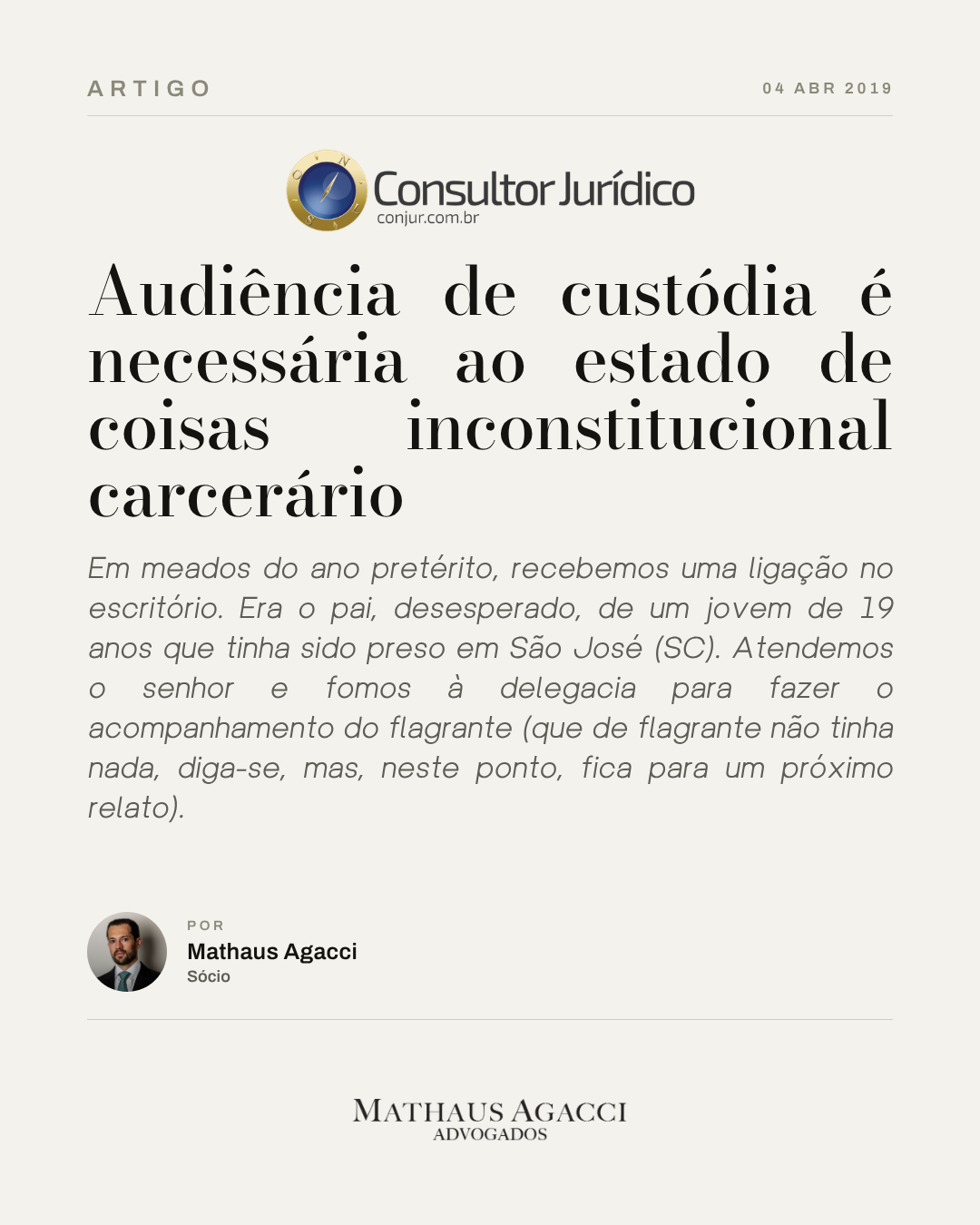 Audiência de custódia é necessária ao estado de coisas inconstitucional carcerário