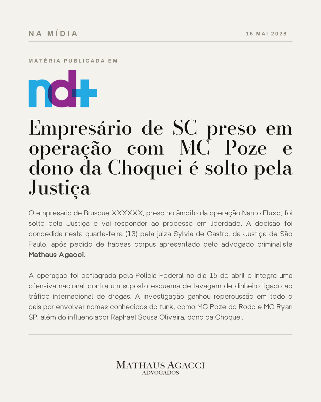 Empresário de SC preso em operação com MC Poze e dono da Choquei é solto pela Justiça