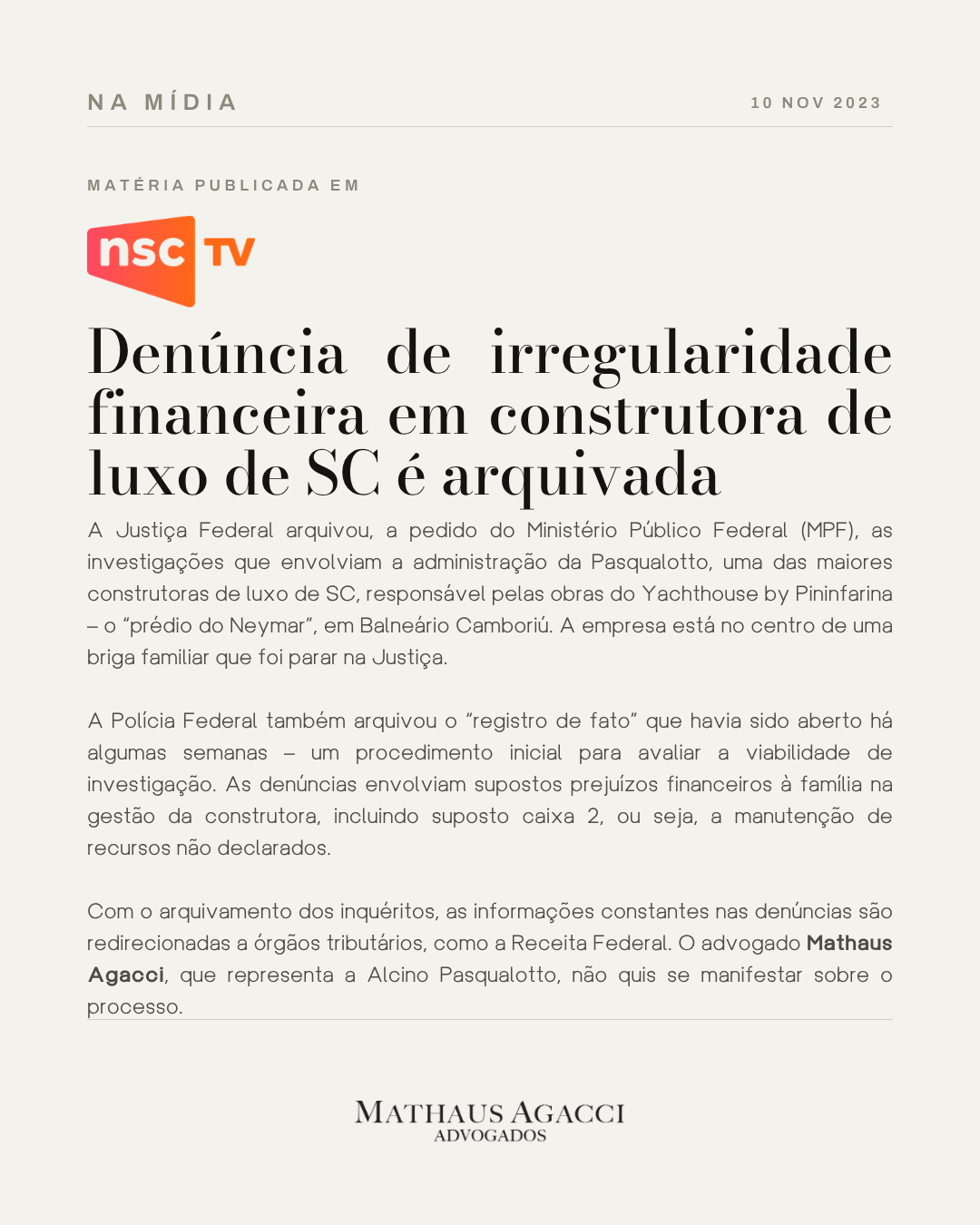 Denúncia de irregularidade financeira em construtora de luxo de SC é arquivada