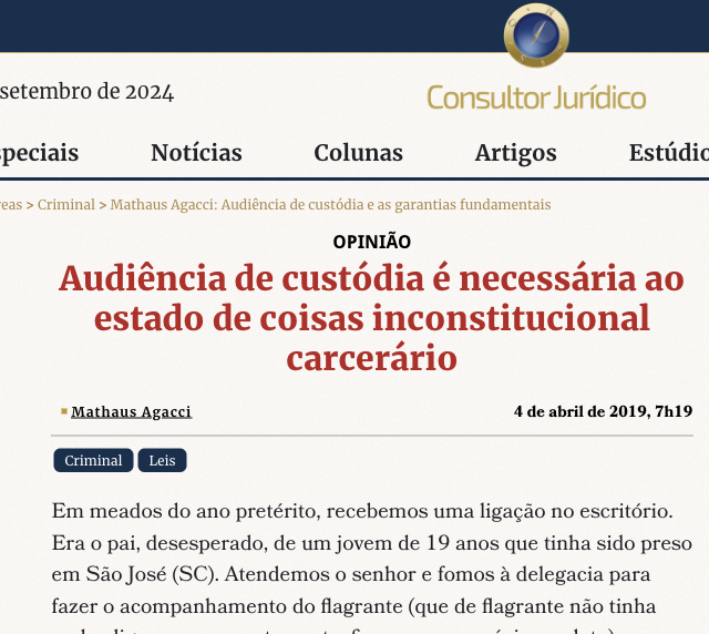 CONJUR: Audiência de custódia é necessária ao estado de coisas inconstitucional carcerário